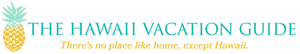 The Hawaii Vacation Guide
